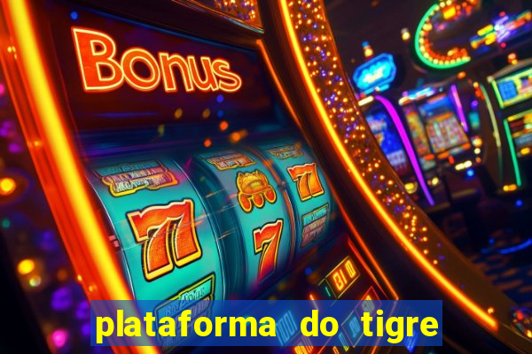 plataforma do tigre de 1 real