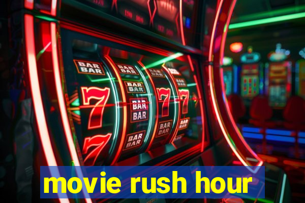 movie rush hour