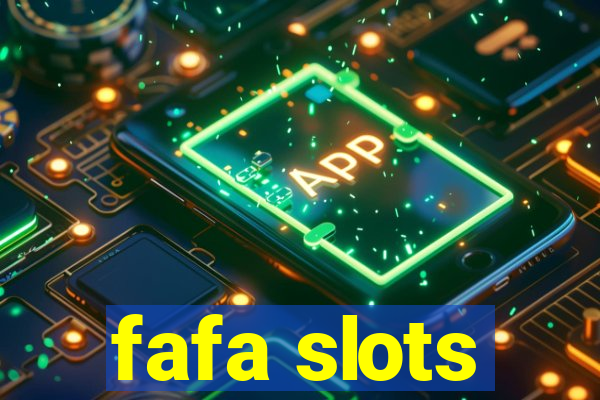 fafa slots