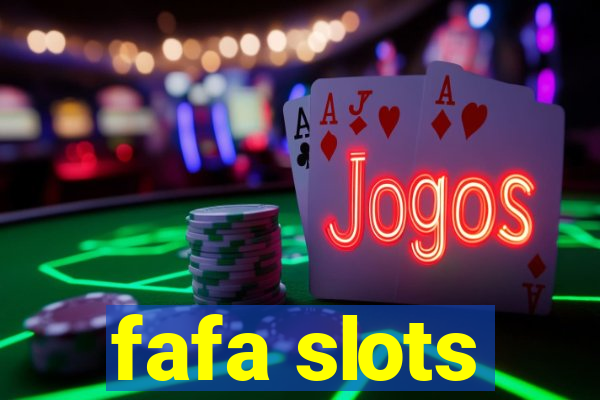 fafa slots