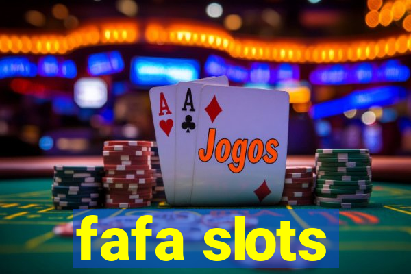 fafa slots