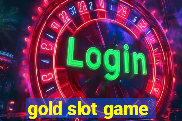 gold slot game