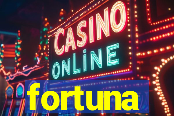 fortuna