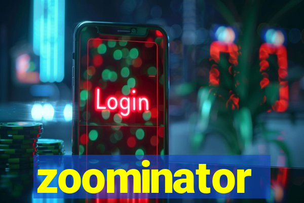 zoominator