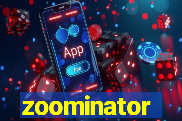 zoominator