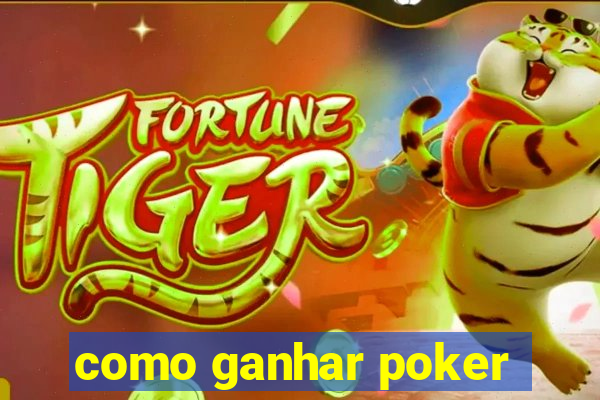 como ganhar poker