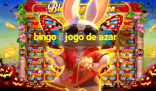 bingo 茅 jogo de azar