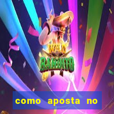 como aposta no jogo do bicho