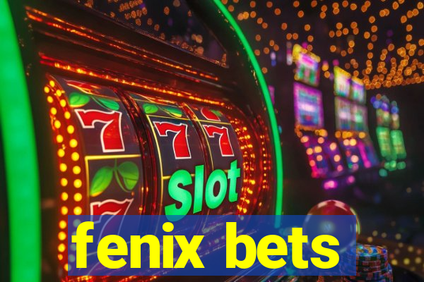 fenix bets