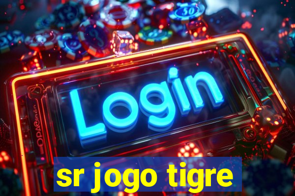 sr jogo tigre