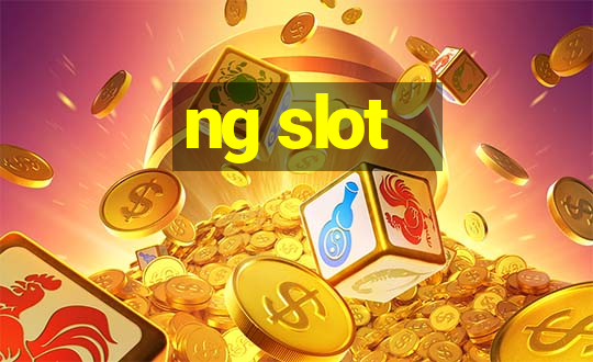 ng slot