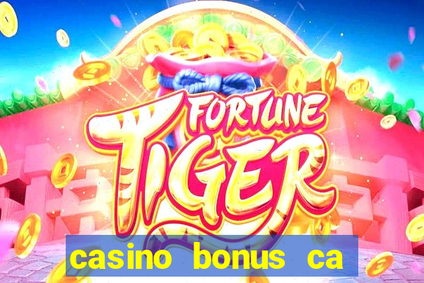 casino bonus ca 888 casino bonus