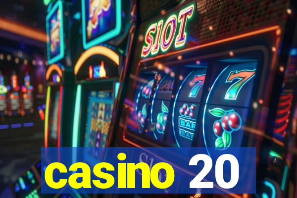 casino 20