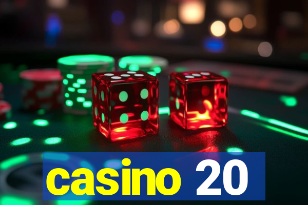 casino 20