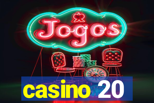 casino 20