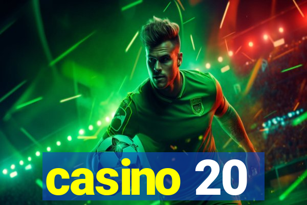 casino 20