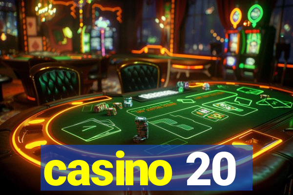 casino 20