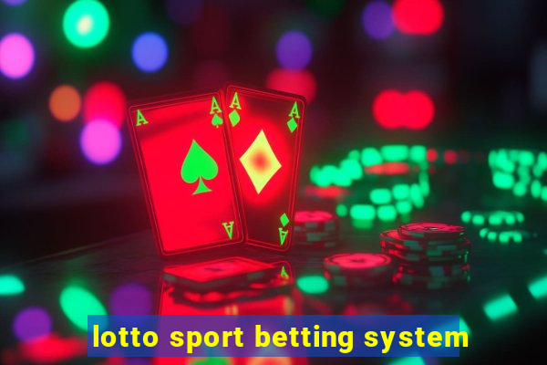 lotto sport betting system