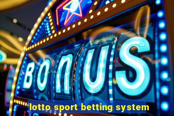 lotto sport betting system