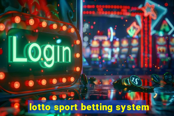 lotto sport betting system