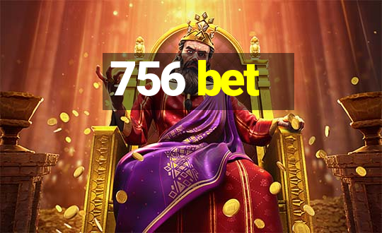 756 bet