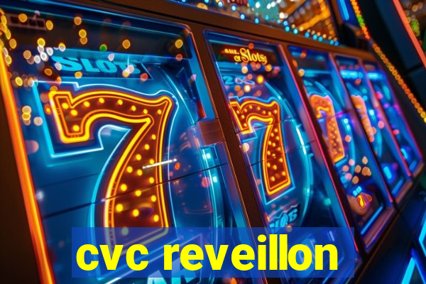 cvc reveillon