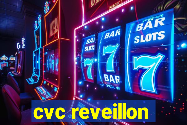 cvc reveillon