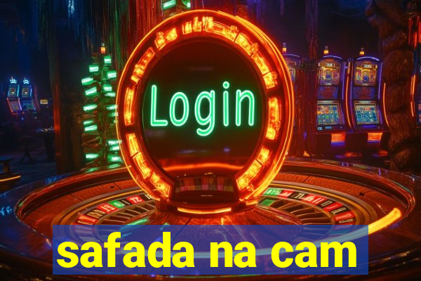 safada na cam