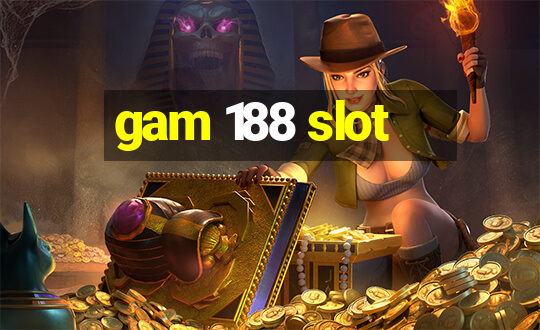 gam 188 slot