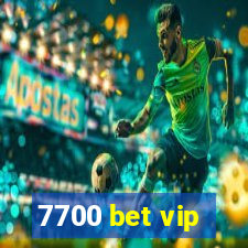 7700 bet vip