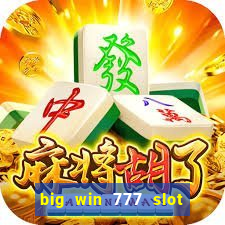 big win 777 slot online real money