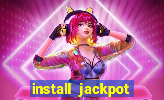 install jackpot party casino slots