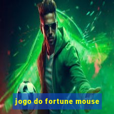 jogo do fortune mouse