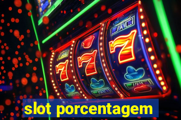 slot porcentagem