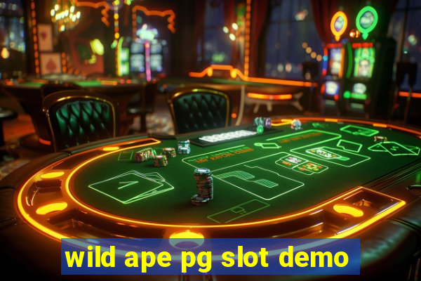 wild ape pg slot demo