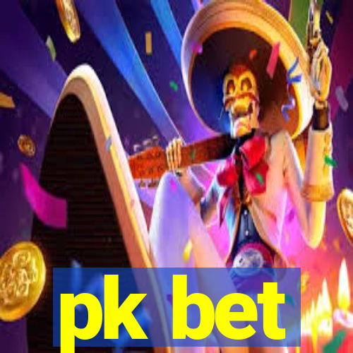 pk bet