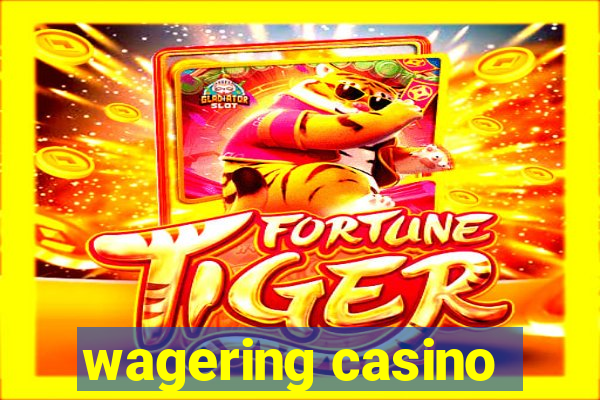 wagering casino