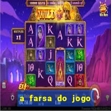 a farsa do jogo do tigrinho