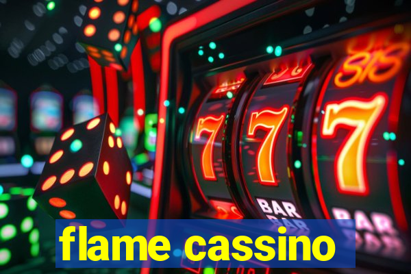 flame cassino