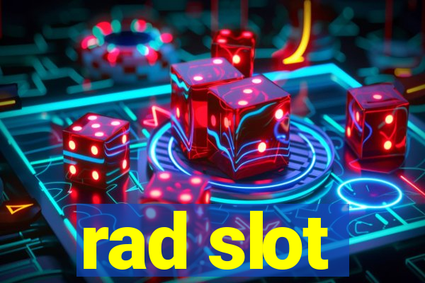 rad slot