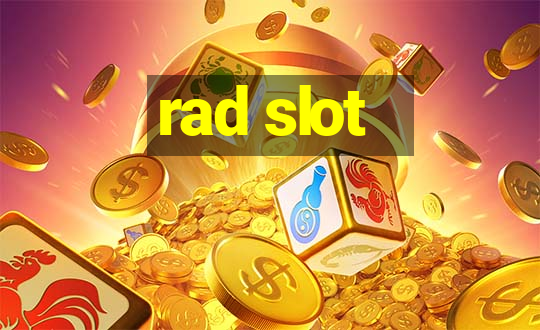 rad slot