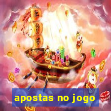 apostas no jogo