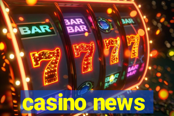 casino news