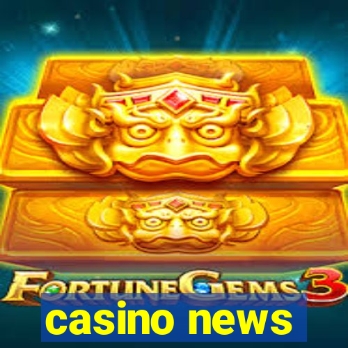 casino news