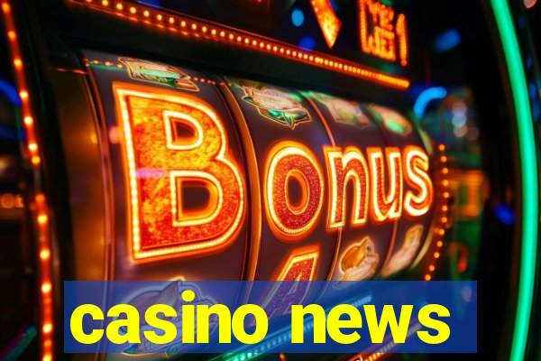 casino news