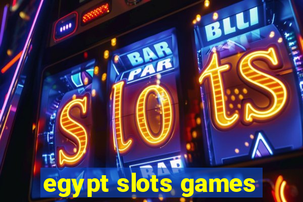 egypt slots games