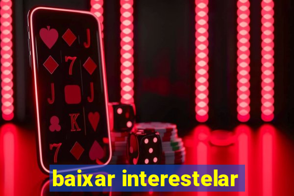 baixar interestelar