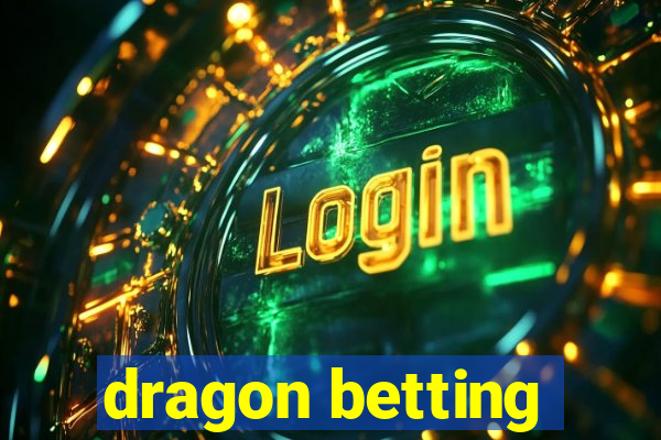 dragon betting