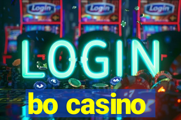 bo casino