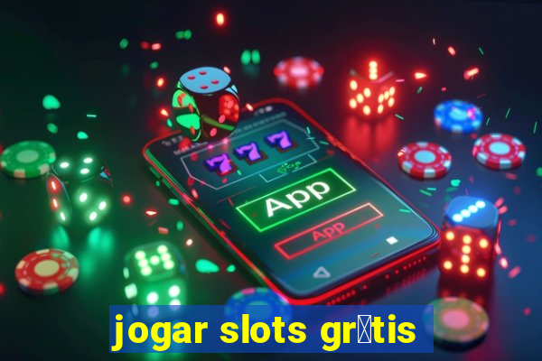 jogar slots gr谩tis